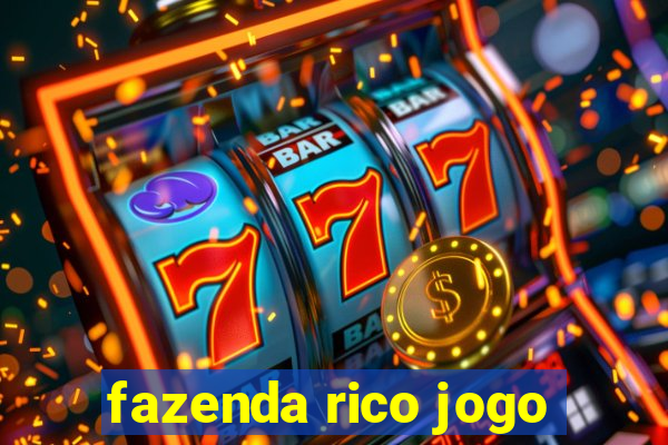 fazenda rico jogo